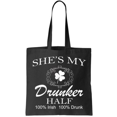 She's My Drunker Half Funny St. Patrick's Day Bag