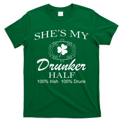 She's My Drunker Half Funny St. Patrick's Day T-Shirt
