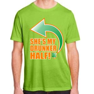 She's My Drunker Half Funny St. Patrick's Day Drinking Adult ChromaSoft Performance T-Shirt