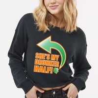 She's My Drunker Half Funny St. Patrick's Day Drinking Cropped Pullover Crew