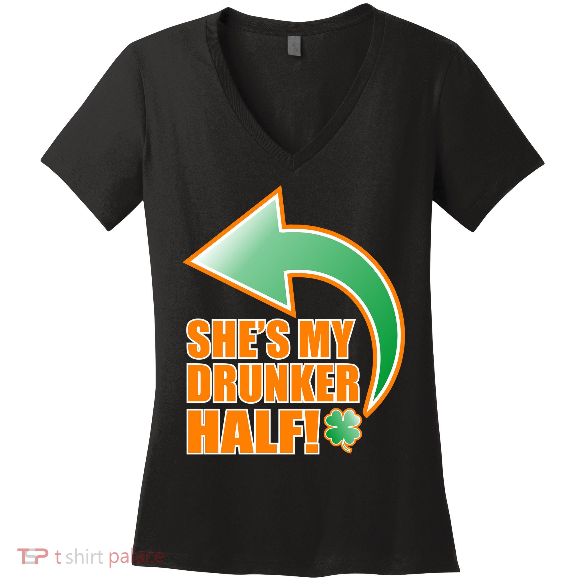 She's My Drunker Half Funny St. Patrick's Day Drinking Women's V-Neck T-Shirt
