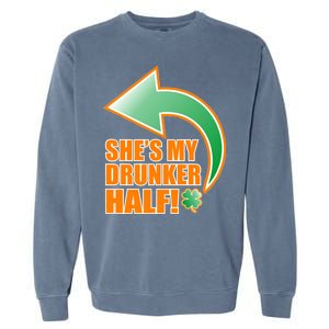 She's My Drunker Half Funny St. Patrick's Day Drinking Garment-Dyed Sweatshirt