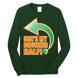 She's My Drunker Half Funny St. Patrick's Day Drinking Long Sleeve Shirt