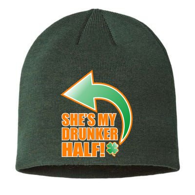 She's My Drunker Half Funny St. Patrick's Day Drinking Sustainable Beanie