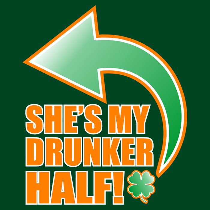 She's My Drunker Half Funny St. Patrick's Day Drinking Poster
