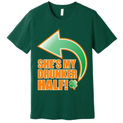She's My Drunker Half Funny St. Patrick's Day Drinking Premium T-Shirt