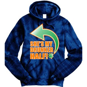 She's My Drunker Half Funny St. Patrick's Day Drinking Tie Dye Hoodie