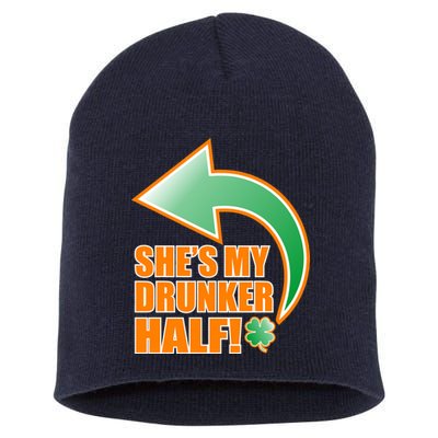 She's My Drunker Half Funny St. Patrick's Day Drinking Short Acrylic Beanie