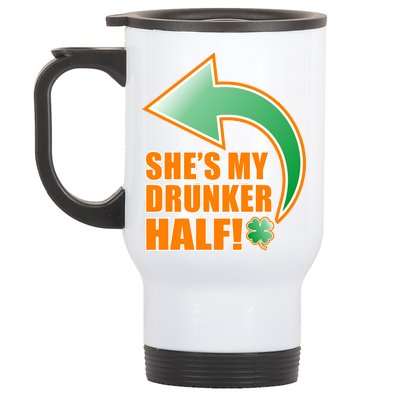 She's My Drunker Half Funny St. Patrick's Day Drinking Stainless Steel Travel Mug