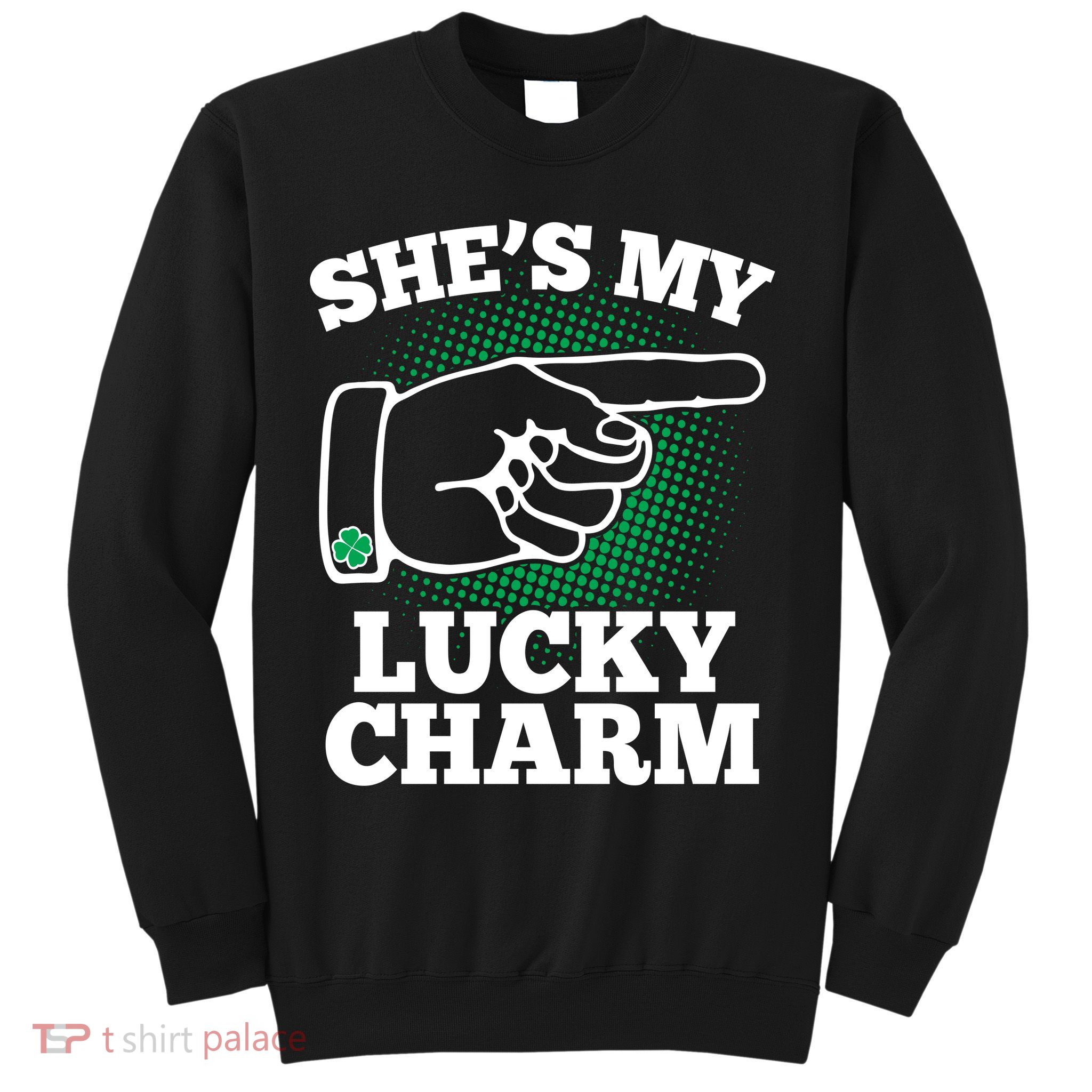 She's My Lucky Charm St Patrick's Day Matching Couples Sweatshirt