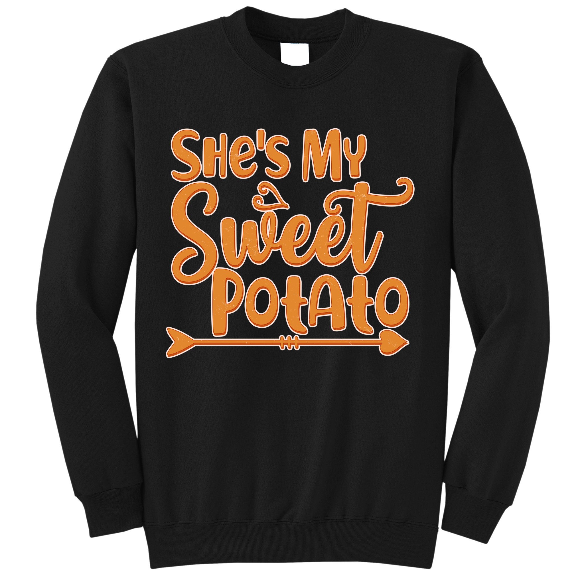She's My Sweet Potato Sweatshirt