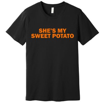 She's My Sweet Potato Matching Couples Premium T-Shirt