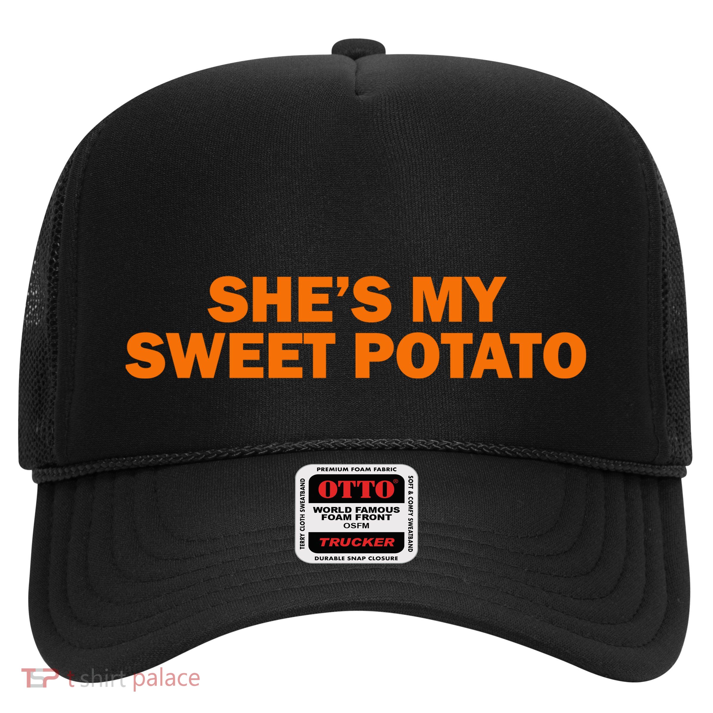 She's My Sweet Potato Matching Couples Trucker Hat