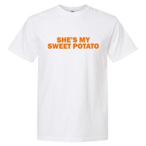 She's My Sweet Potato Matching Couples Garment-Dyed Heavyweight T-Shirt