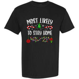 Stay Home for Christmas Hilarious Family Holiday Gift Garment-Dyed Heavyweight T-Shirt