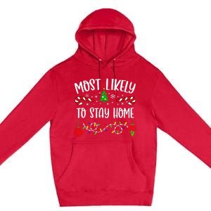 Stay Home for Christmas Hilarious Family Holiday Gift Premium Pullover Hoodie