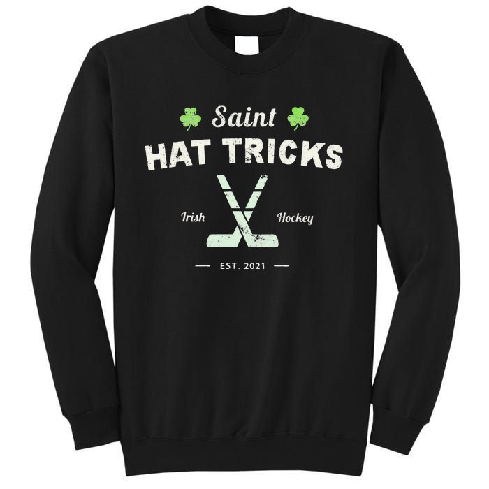 SAINT HATRICKS Funny St Patrick's Day Irish Hockey Club Tall Sweatshirt