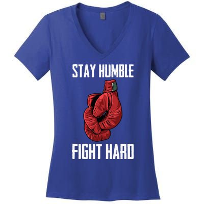 Stay Humble Fight Hard Boxing Gloves Boxer Women's V-Neck T-Shirt