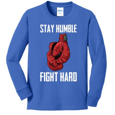 Stay Humble Fight Hard Boxing Gloves Boxer Kids Long Sleeve Shirt