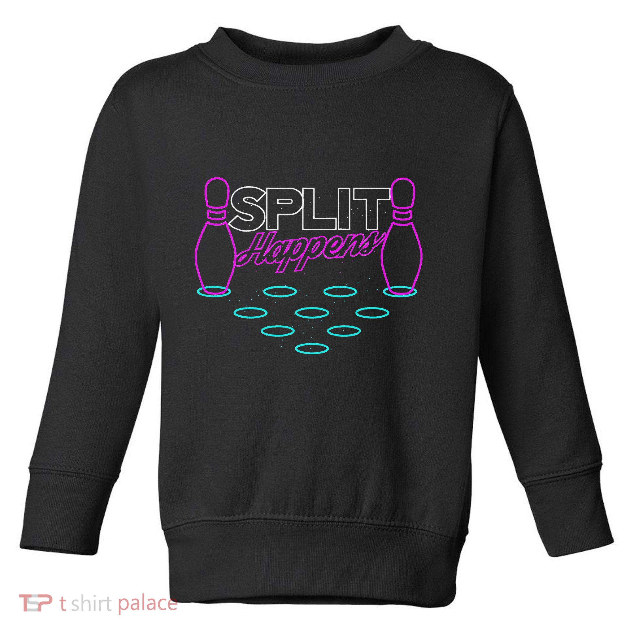 Split Happens Funny Bowling Toddler Sweatshirt