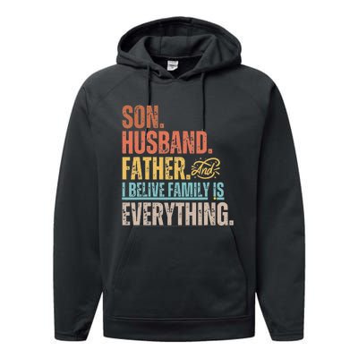 Son Husband Father and I believe Family is everything Performance Fleece Hoodie