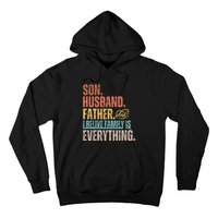 Son Husband Father and I believe Family is everything Hoodie