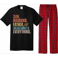 Son Husband Father and I believe Family is everything Pajama Set