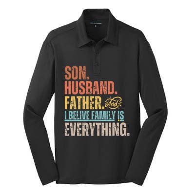 Son Husband Father and I believe Family is everything Silk Touch Performance Long Sleeve Polo