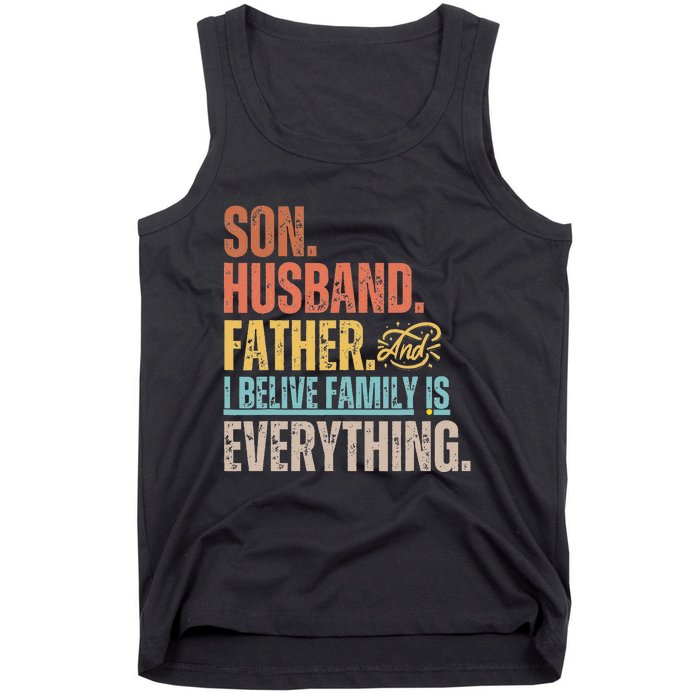 Son Husband Father and I believe Family is everything Tank Top