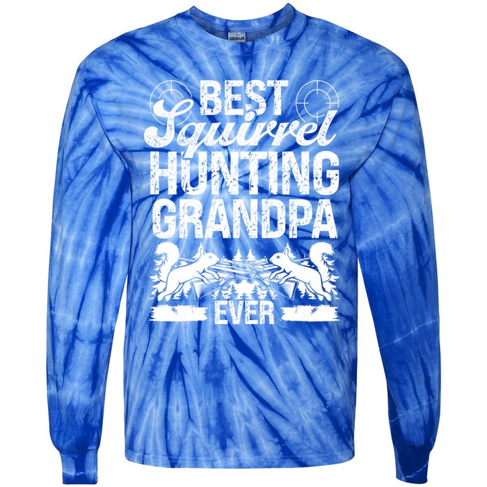 Squirrel Hunting Fathers Day For Squirrel Hunter Grandpa Gift Tie-Dye Long Sleeve Shirt