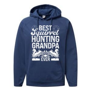 Squirrel Hunting Fathers Day For Squirrel Hunter Grandpa Gift Performance Fleece Hoodie