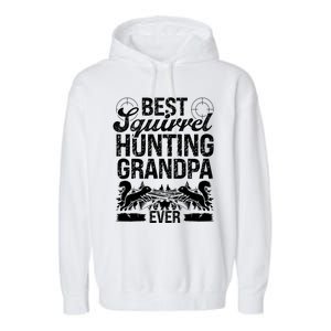 Squirrel Hunting Fathers Day For Squirrel Hunter Grandpa Gift Garment-Dyed Fleece Hoodie