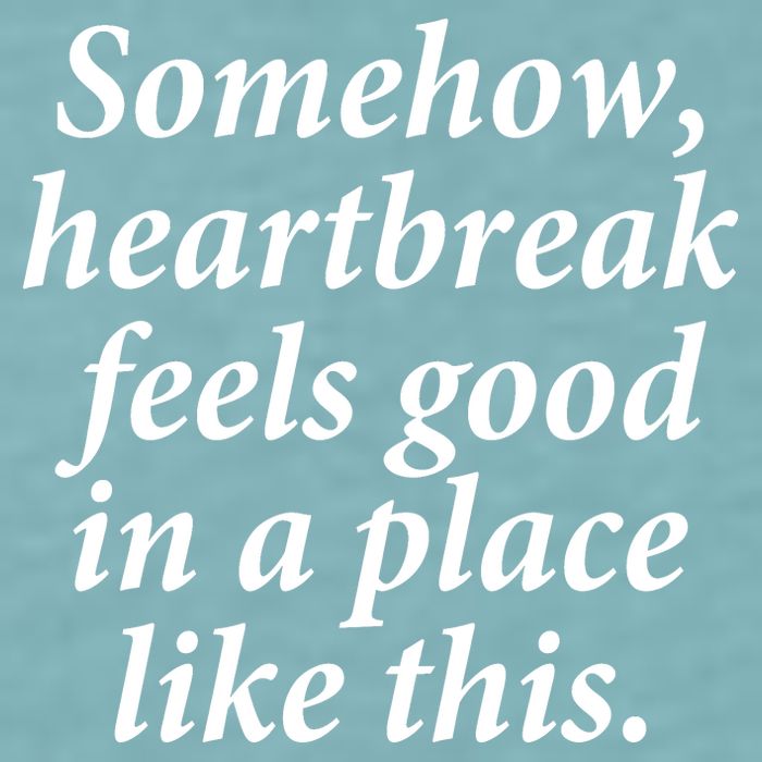 Somehow Heartbreak Feels Good In A Place Like This Sueded Cloud Jersey T-Shirt