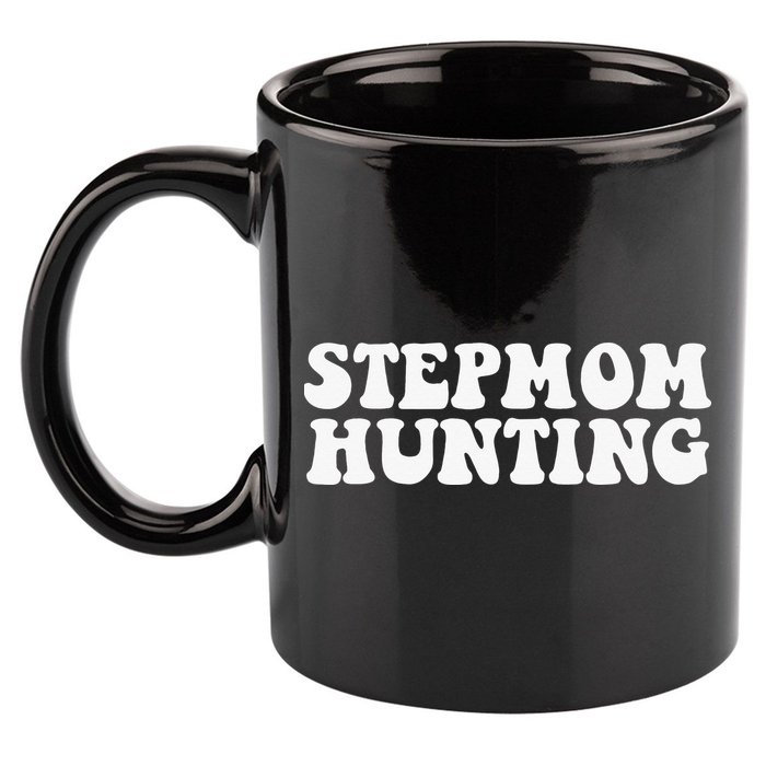Stepmom Hunting Funny Quote Saying Step Mom Hunting 11oz C Handle Ceramic Mug