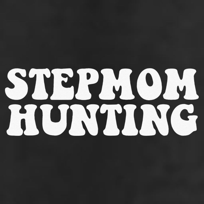 Stepmom Hunting Funny Quote Saying Step Mom Hunting 11oz C Handle Ceramic Mug