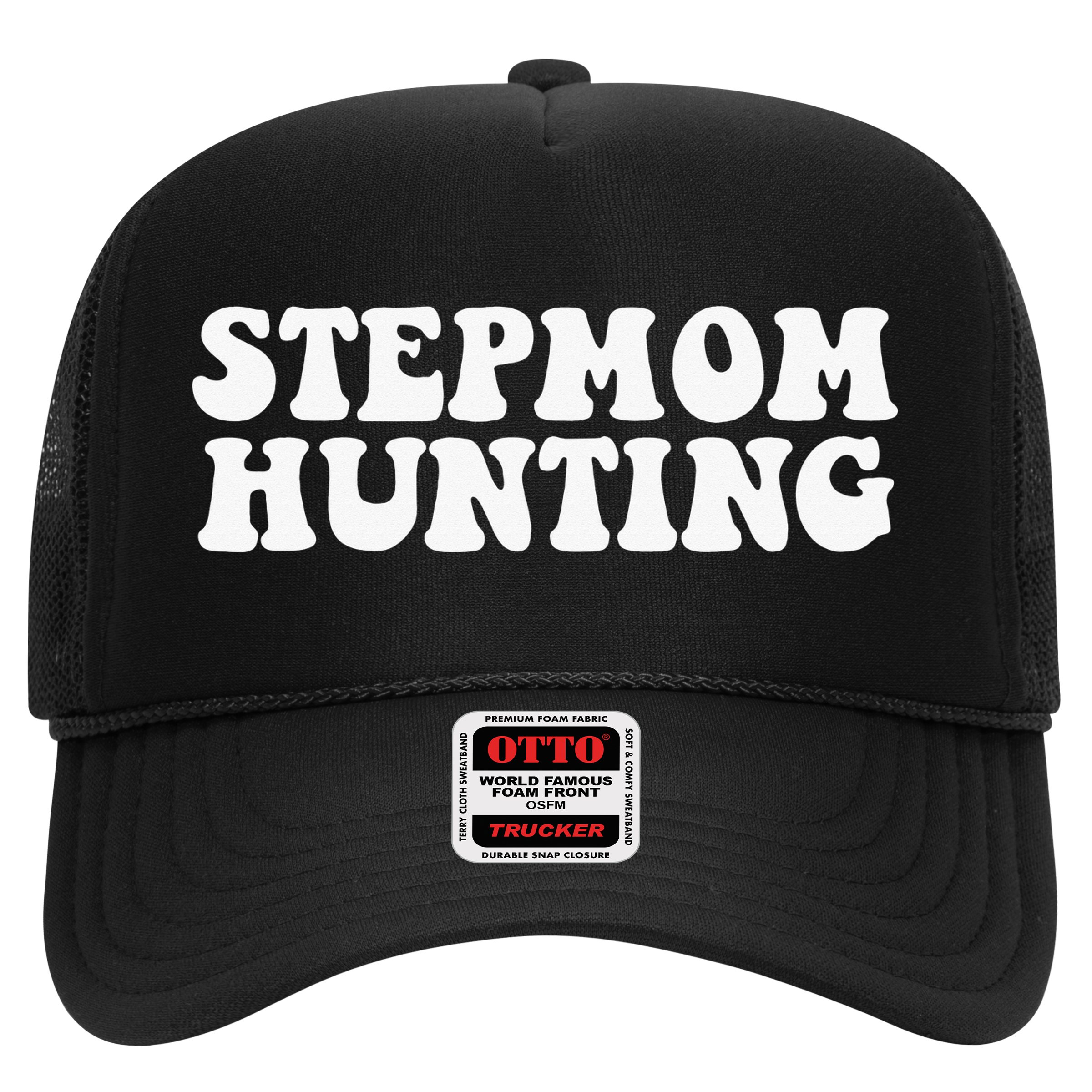 Stepmom Hunting Funny Quote Saying Step Mom Hunting Hat