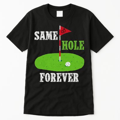 Same Hole Forever Groom Bachelor Party Funny Golf Married Tall T-Shirt