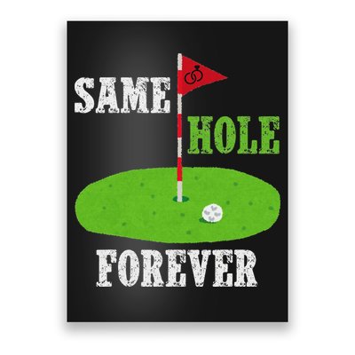 Same Hole Forever Groom Bachelor Party Funny Golf Married Poster