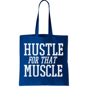 Simple  Hustle For That Muscle  White Sports Text Designed Gift Tote Bag