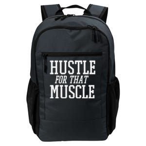 Simple  Hustle For That Muscle  White Sports Text Designed Gift Daily Commute Backpack