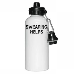 Swearing Helps Funny Sarcastic Aluminum Water Bottle