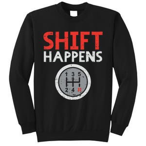 Shift Happens Funny Car Gear Pun Race Driver Racing Gift Sweatshirt