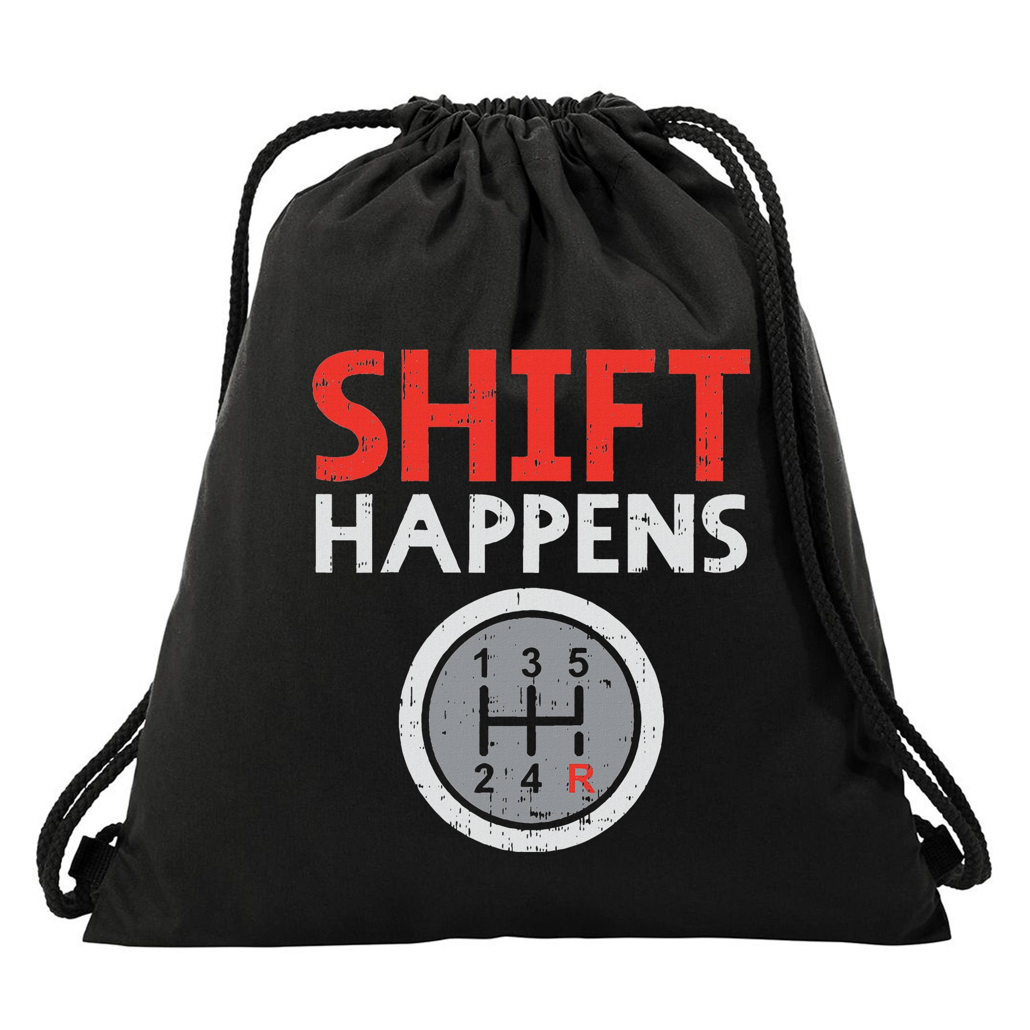 Shift Happens Funny Car Gear Pun Race Driver Racing Gift Drawstring Bag