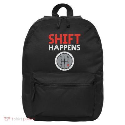 Shift Happens Funny Car Gear Pun Race Driver Racing Gift 16 in Basic Backpack