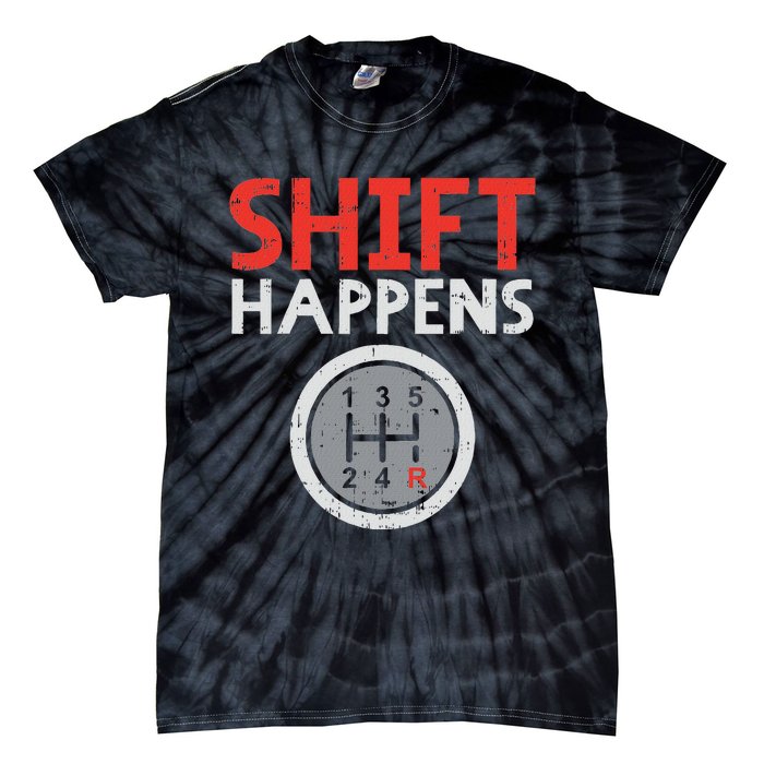 Shift Happens Funny Car Gear Pun Race Driver Racing Gift Tie-Dye T-Shirt