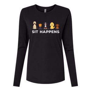 Sit Happens Funny Dog Owner Gift Idea Womens Cotton Relaxed Long Sleeve T-Shirt