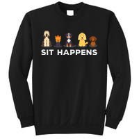 Sit Happens Funny Dog Owner Gift Idea Sweatshirt