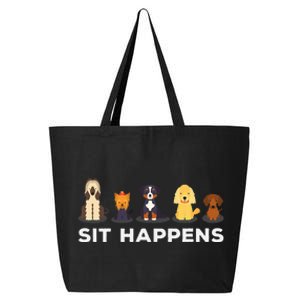 Sit Happens Funny Dog Owner Gift Idea 25L Jumbo Tote