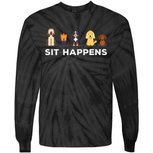 Sit Happens Funny Dog Owner Gift Idea Tie-Dye Long Sleeve Shirt