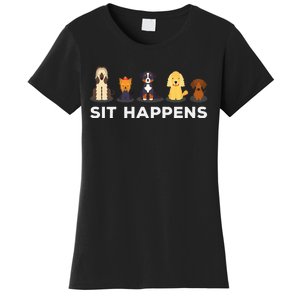 Sit Happens Funny Dog Owner Gift Idea Women's T-Shirt